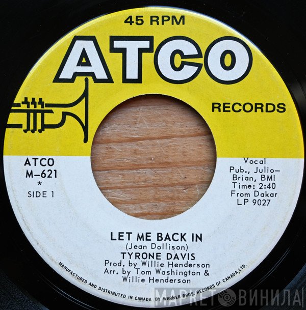 Tyrone Davis  - Let Me Back In