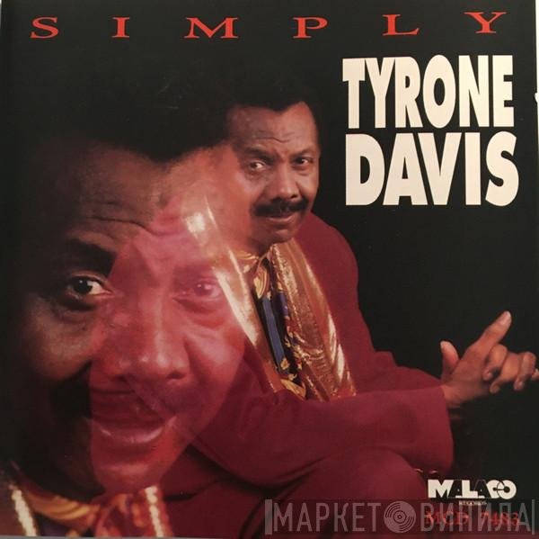 Tyrone Davis  - Simply