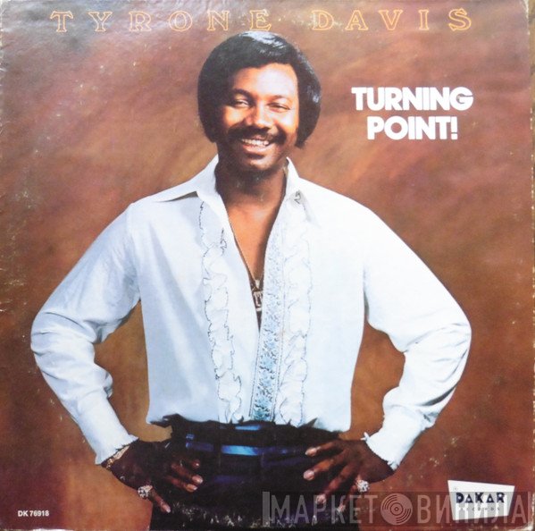 Tyrone Davis  - Turning Point!