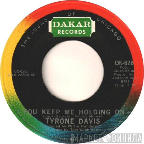 Tyrone Davis - You Keep Me Holding On / We Got A Love No One Can Deny