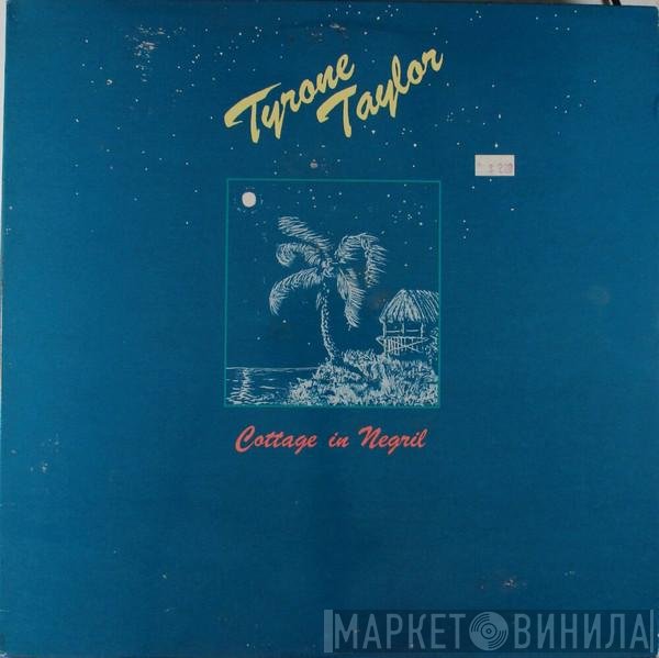 Tyrone Taylor  - Cottage In Negril