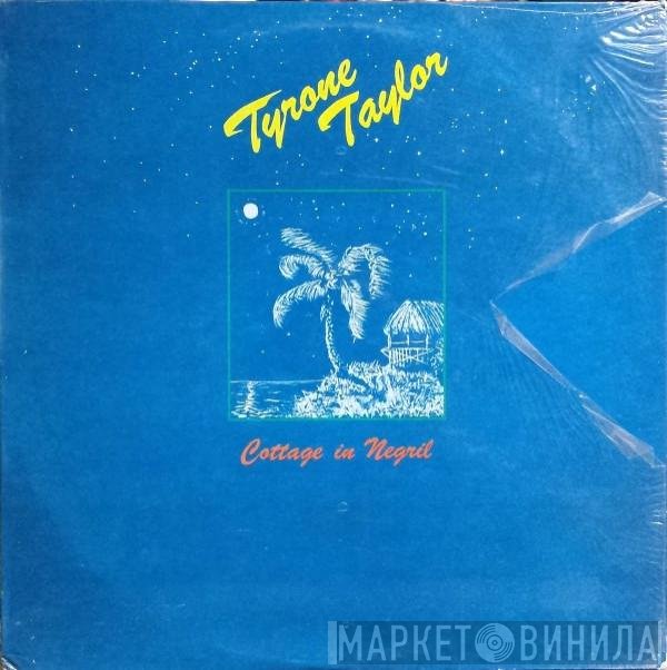 Tyrone Taylor  - Cottage In Negril