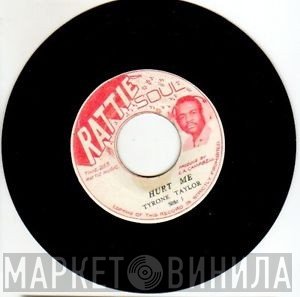Tyrone Taylor - Hurt Me