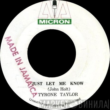 Tyrone Taylor - Just Let Me Know