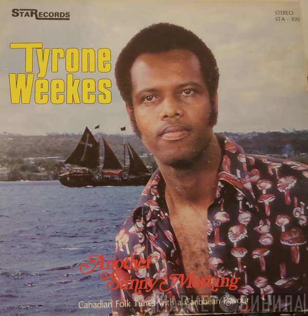 Tyrone Weekes - Another Sunny Morning