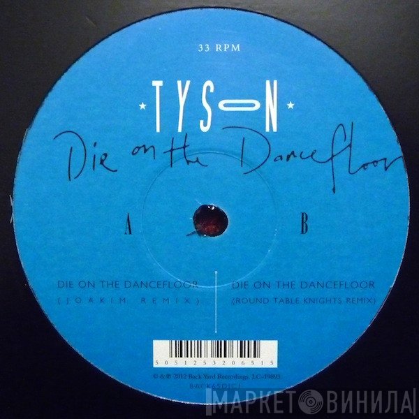 Tyson - Die On The Dancefloor