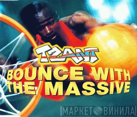 Tzant - Bounce With The Massive
