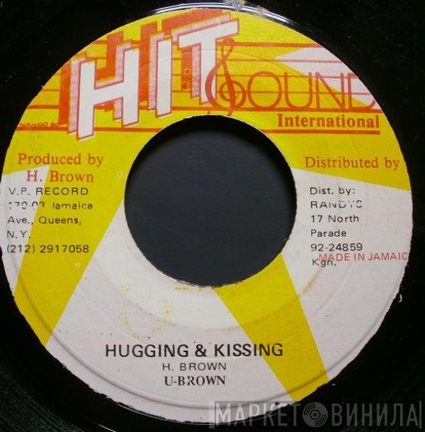U Brown - Hugging &amp; Kissing