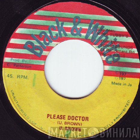 U Brown  - Please Doctor