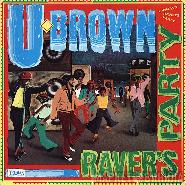 U Brown  - Raver's Party