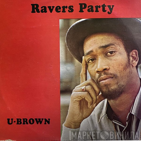 U Brown  - Raver's Party