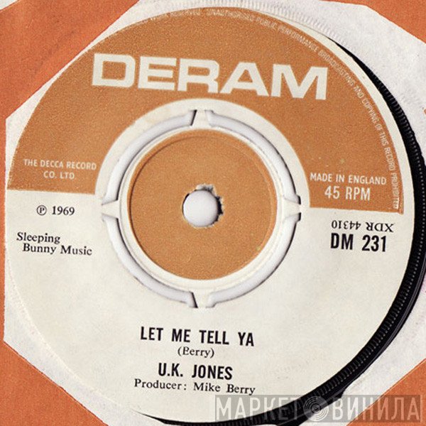 U.K. Jones - Let Me Tell Ya