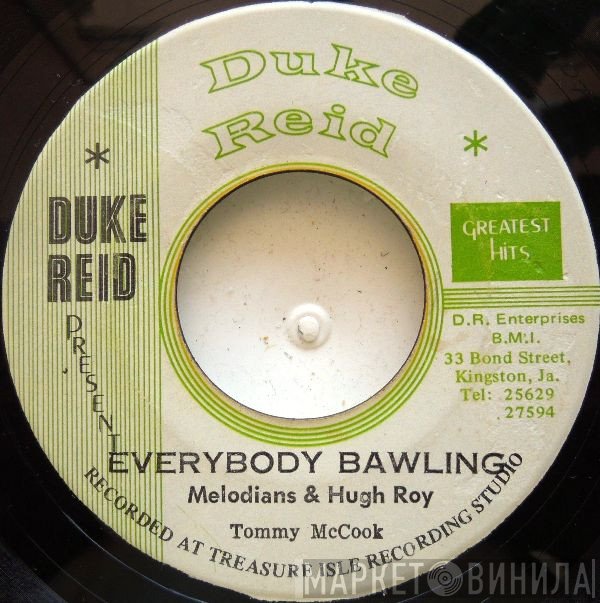 U-Roy, Alton Ellis, Tommy McCook, The Melodians - Everybody Bawling / Aint That Loving You