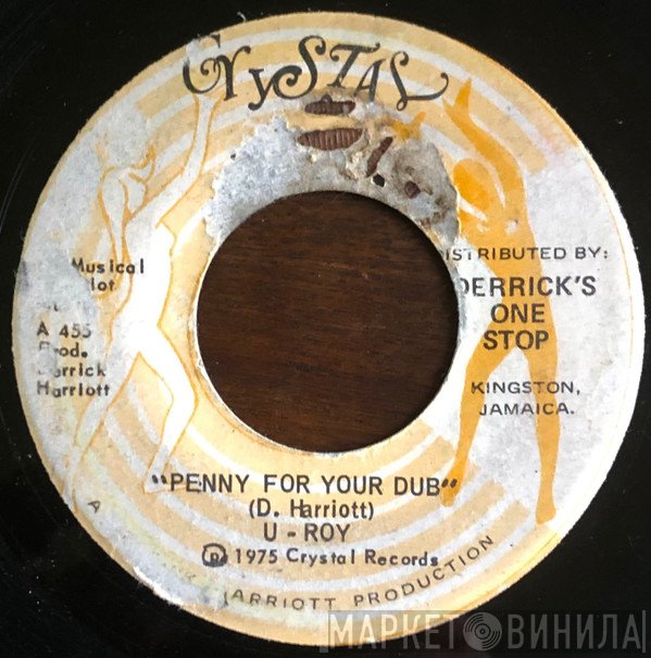 U-Roy, The Chariot Riders - Penny For Your Dub / Your Dub Version