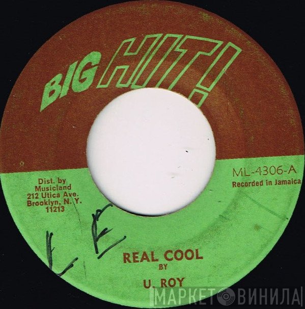 U-Roy, The Sunshot All Stars - Real Cool / Cool Cool Version