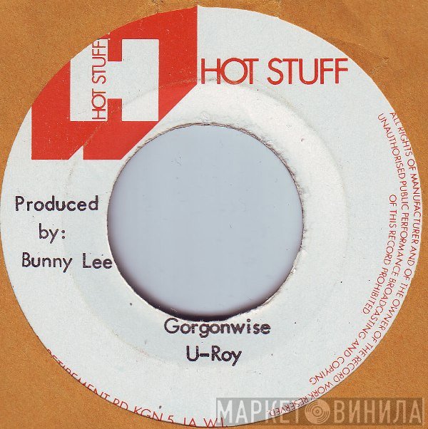 U-Roy, Tommy McCook, Bobby Ellis - Gorgonwise / Kojak