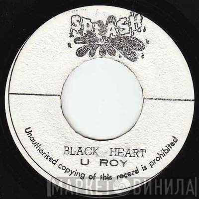 U-Roy - Black Heart / At The End Of The Rainbow