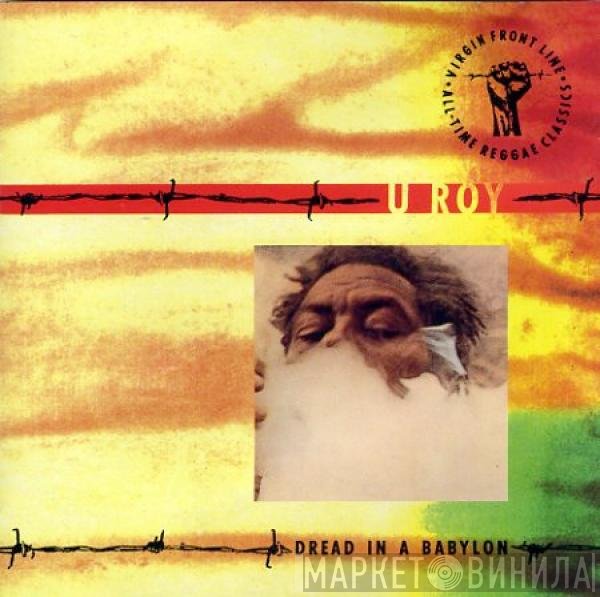 U-Roy  - Dread In A Babylon