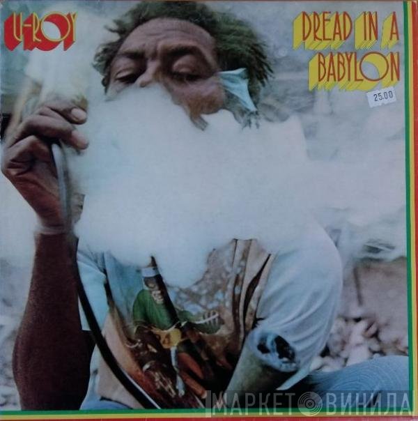 U-Roy  - Dread In A Babylon