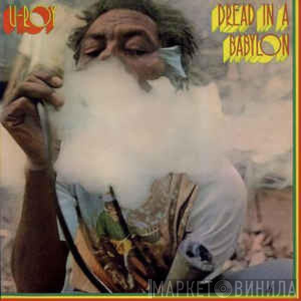 U-Roy  - Dread In A Babylon
