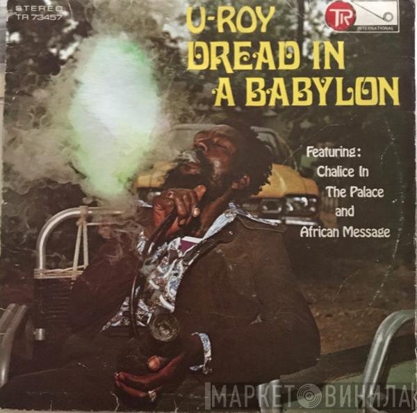 U-Roy  - Dread In A Babylon