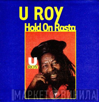 U-Roy - Hold On Rasta