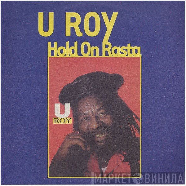 U-Roy - Hold On Rasta
