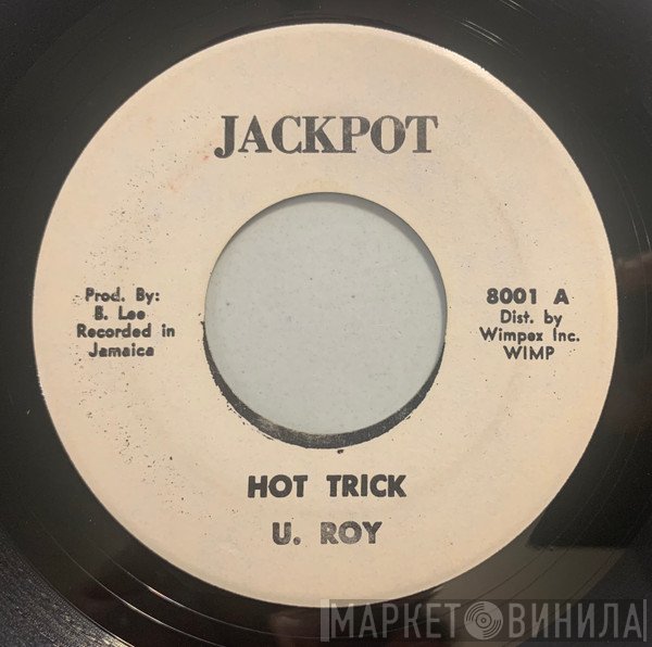 U-Roy - Hot Trick / Straight To Big Youth Head