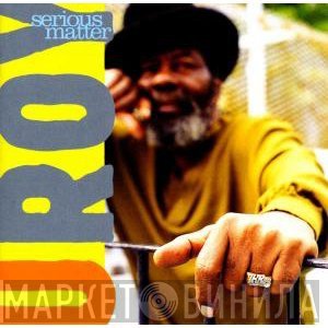 U-Roy  - Serious Matter
