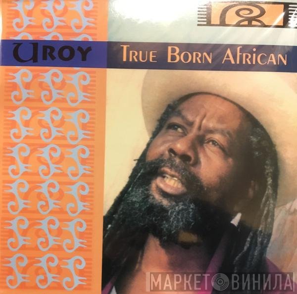 U-Roy  - True Born African