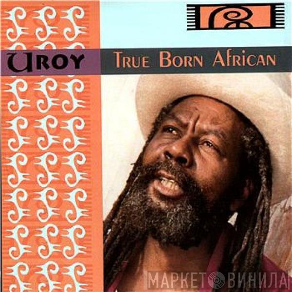 U-Roy - True Born African