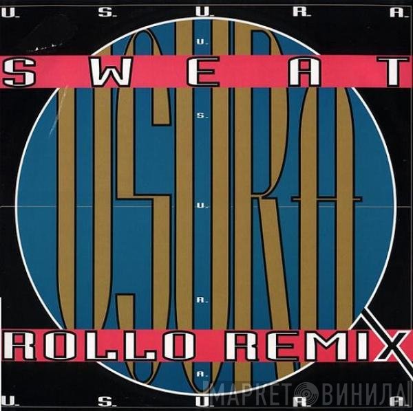 U.S.U.R.A.  - Sweat (Rollo Remix)