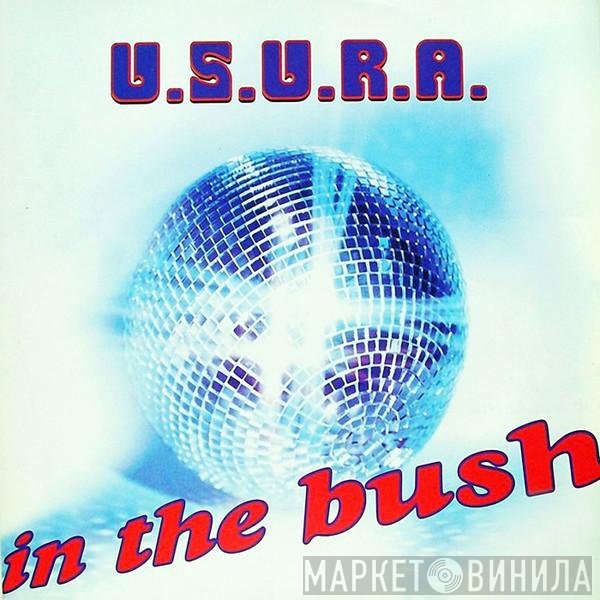 U.S.U.R.A.  - In The Bush