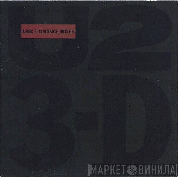 U2  - 3D Dance Mixes