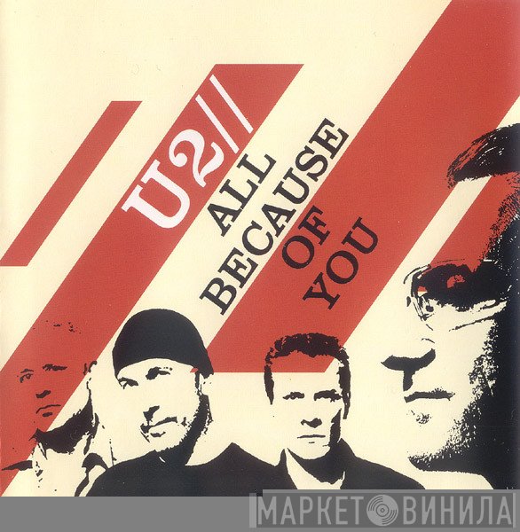 U2 - All Because Of You
