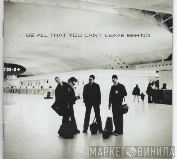 U2  - All That You Can't Leave Behind
