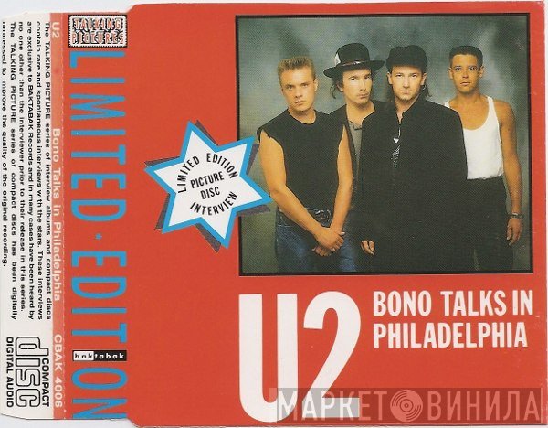 U2  - Bono Talks In Philadelphia