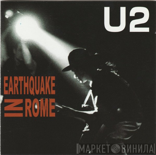 U2  - Earthquake In Rome