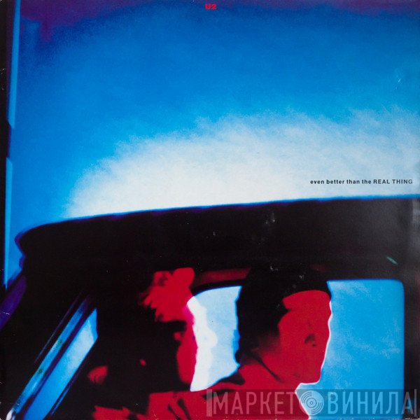 U2 - Even Better Than The Real Thing