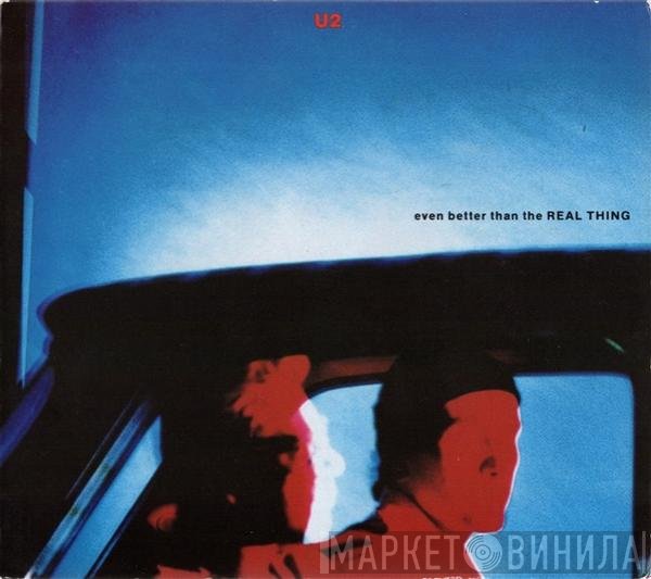 U2  - Even Better Than The Real Thing