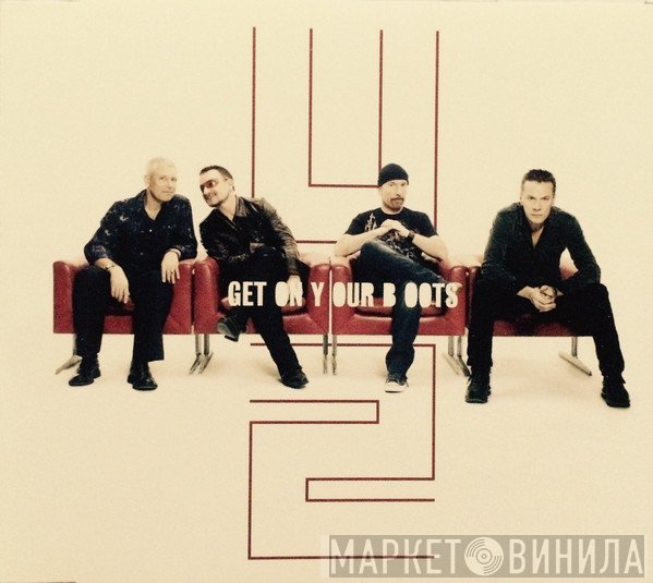 U2 - Get On Your Boots