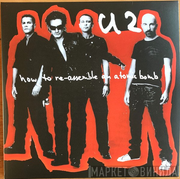 U2 - How To Re-Assemble An Atomic Bomb