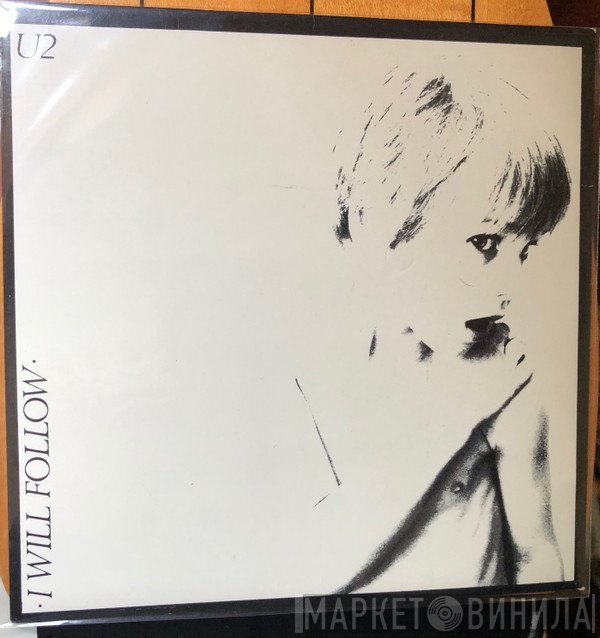 U2 - I Will Follow
