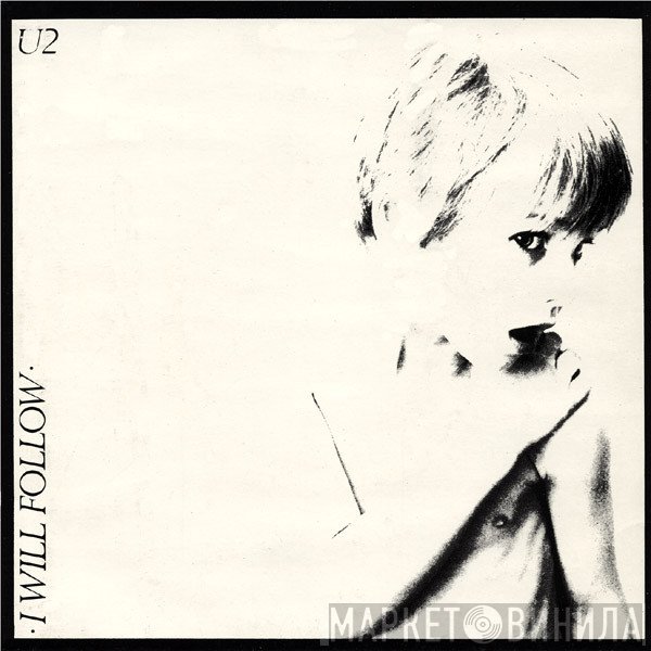 U2  - I Will Follow