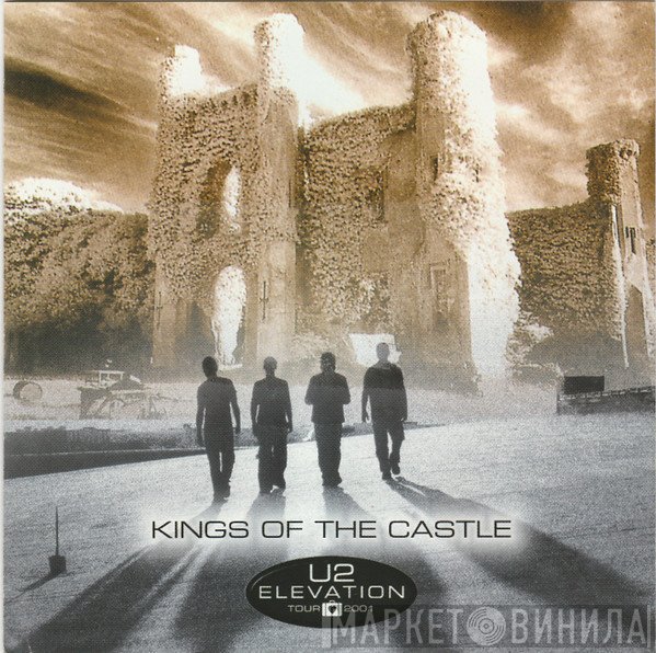 U2  - Kings Of The Castle