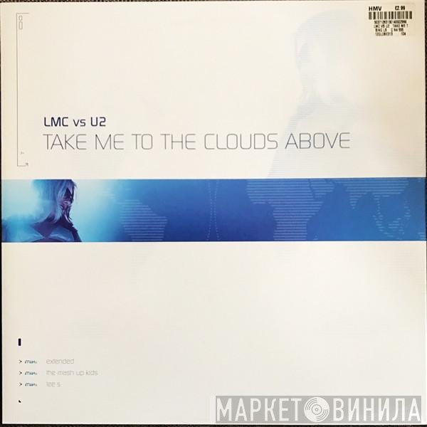 U2, LMC - Take Me To The Clouds Above
