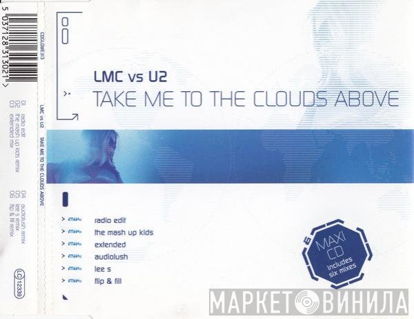 U2, LMC - Take Me To The Clouds Above
