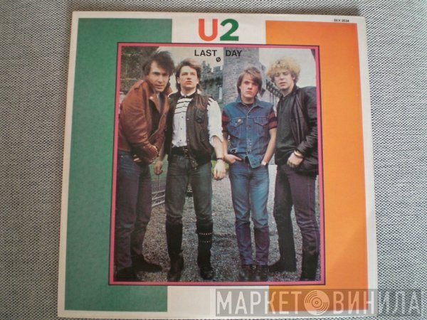 U2  - Last Day