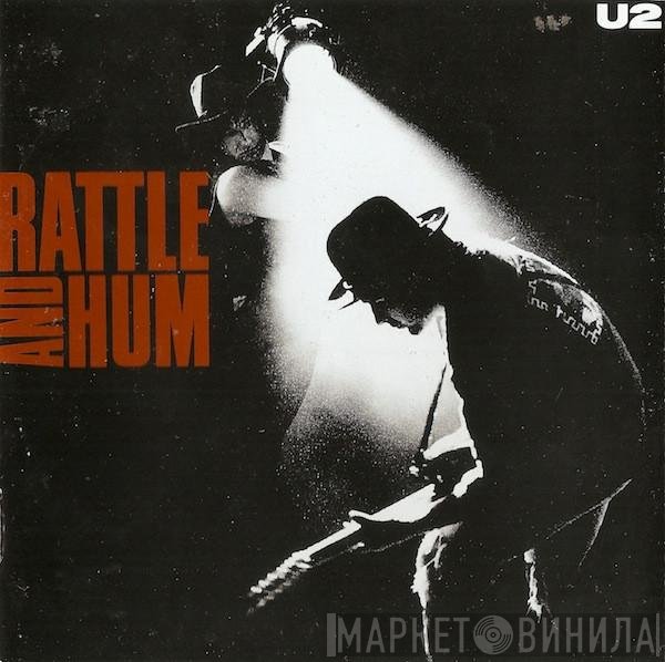 U2  - Rattle And Hum