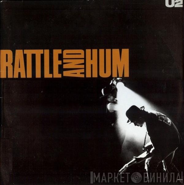 U2  - Rattle And Hum